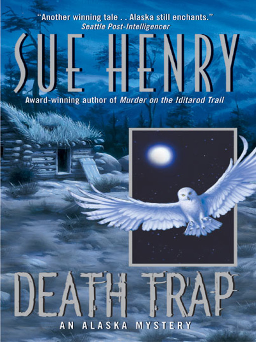 Détails du titre pour Death Trap par Sue Henry - Disponible